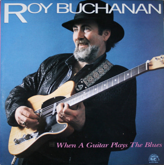 Buchanan, Roy - When A Guitar Plays The Blues [Vinyl]