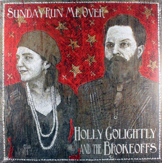 Golightly, Holly And The Brokeoffs - Sunday Run Me Over [Vinyl]