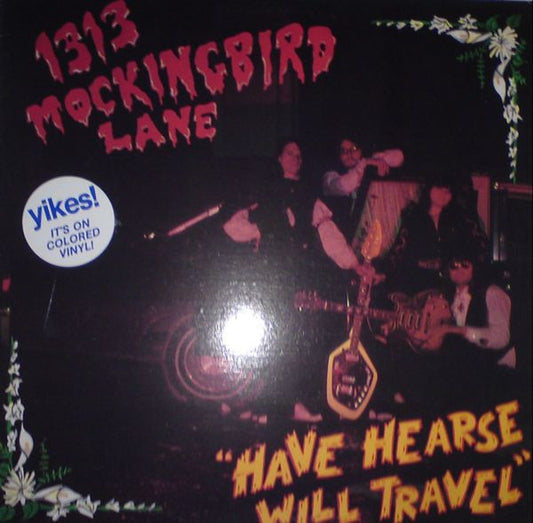 1313 Mockingbird Lane - Have Hearse Will Travel [Vinyl] [Second Hand]