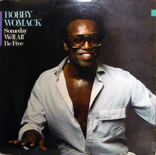 Womack, Bobby - Someday We'll All Be Free [Vinyl] [Second Hand]