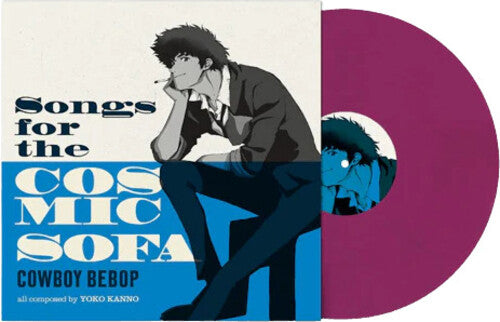 Soundtrack - Cowboy Bebop: Songs For The Cosmic Sofa [Vinyl]