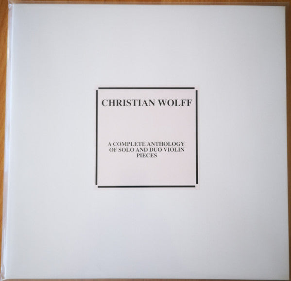 Wolff, Christian - A Complete Anthology Of Solo And Duo [CD]