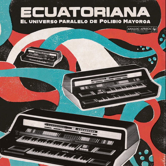 Various - Ecuatoriana: El Universo Paralelo De [Vinyl]