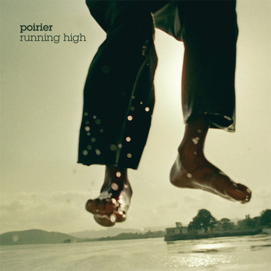Poirier - Running High: 2CD [CD]