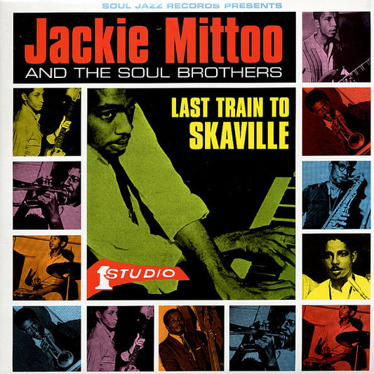 Mittoo, Jackie And The Soul Brothers - Last Train To Skaville [Vinyl]