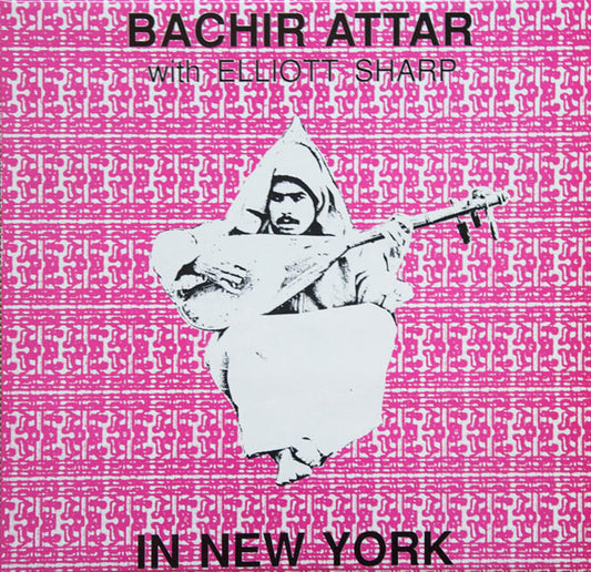 Attar, Bachir With Elliott Sharp - In New York [Vinyl]