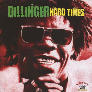 Dillinger - Hard Times [Vinyl]
