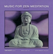Scott, Tony / Shinichi Yuize / Hozan Yam - Music For Zen Meditation And Other Joys [Vinyl]