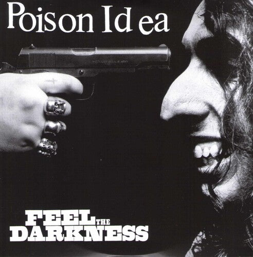 Poison Idea - Feel The Darkness [Vinyl]