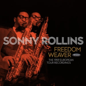Rollins, Sonny - Freedom Weaver: The 1959 European Tour [CD Box Set]