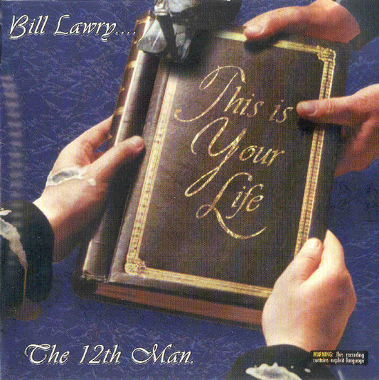 12TH Man - Bill Lawry.... This Is Your Life [CD] [Second Hand]