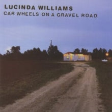 Williams, Lucinda - Car Wheels On A Gravel Road [CD]