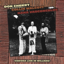Cherry, Don / Colin Walcott / Nana Vasco - Codona Live In Willisau [Vinyl] [Pre-Order]