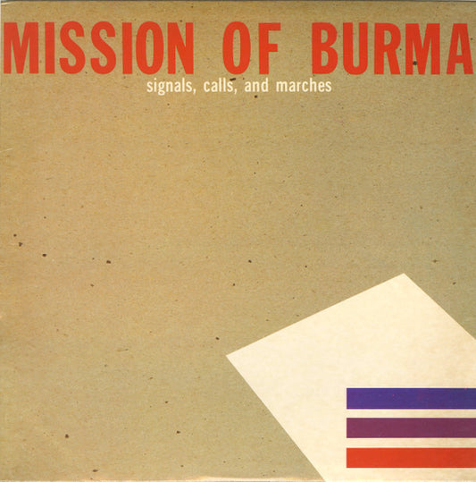 Mission Of Burma - Signals, Calls, And Marches [Vinyl]
