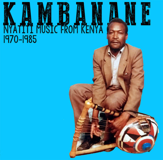 Various - Kambanane: Nyatiti Music From Kenya [Vinyl]