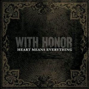 With Honor - Heart Means Everything [Vinyl]