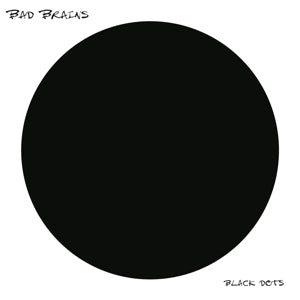 Bad Brains - Black Dots [Vinyl]