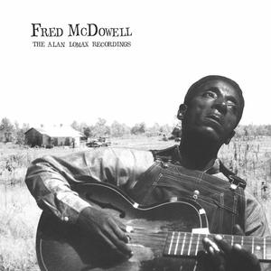 Mcdowell, Fred - Alan Lomax Recordings [Vinyl]