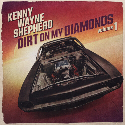 Shepherd, Kenny Wayne - Dirt On My Diamonds Volume 1 [CD]