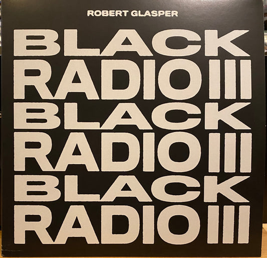 Glasper, Robert - Black Radio Iii [Vinyl], [Pre-Order]