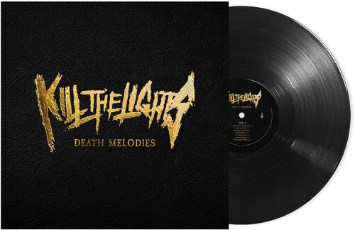 Kill The Lights - Death Melodies [Vinyl]