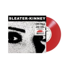 Sleater-Kinney - This Time / Here Today [7 Inch Single]