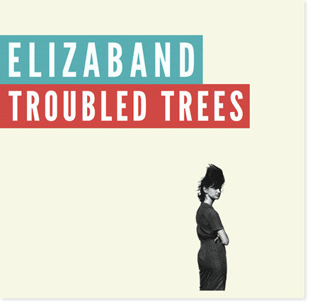 Elizaband - Troubled Trees [10 Inch Single]