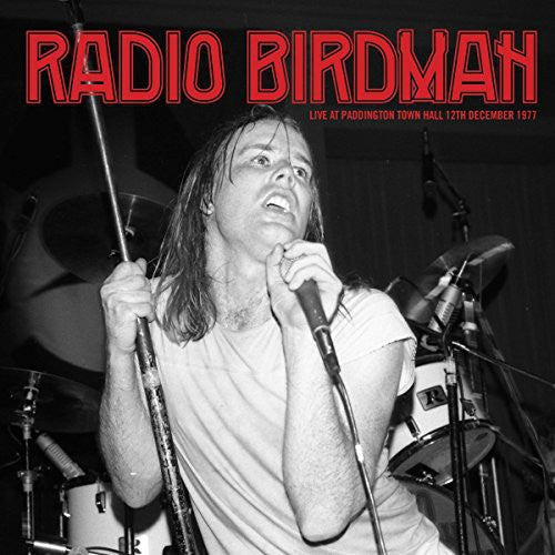 Radio Birdman - Live At Paddington Town Hall 12TH [Vinyl]