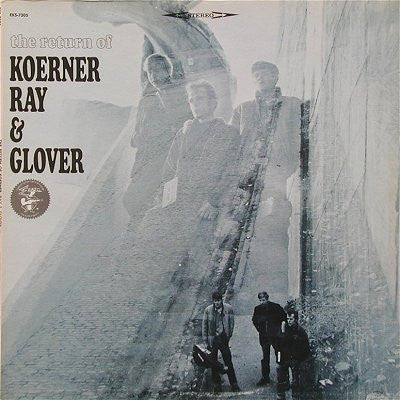 Koerner Ray and Glover - Return Of Koerner Ray and Glover [Vinyl] [Second Hand]