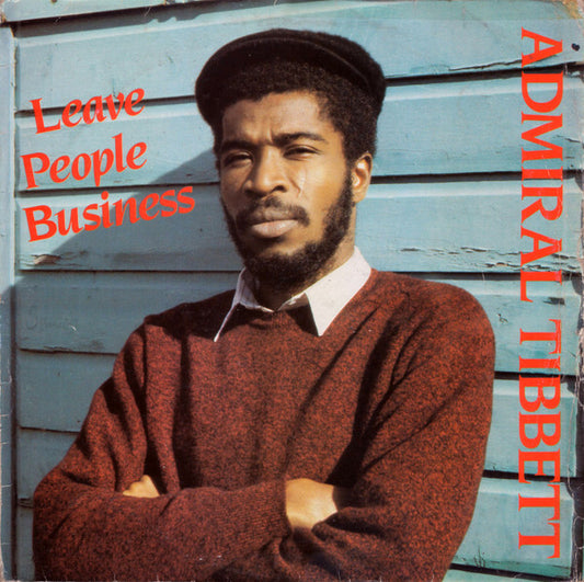 Admiral Tibbett - Leave People Business [Vinyl] [Second Hand]
