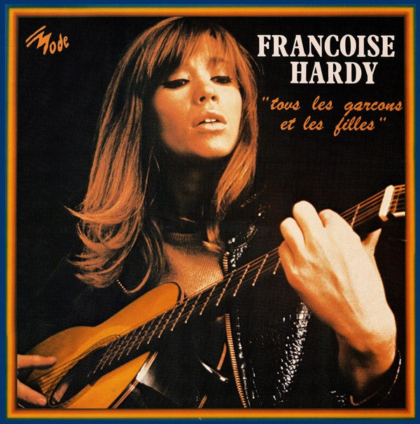 Hardy, Francoise - Tous Les Garcons Et Les Filles [Vinyl] [Second Hand]