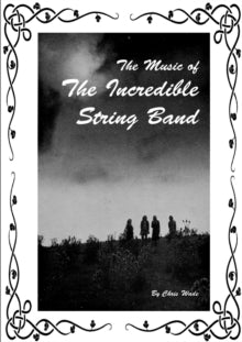 Wade, Chris - Music Of The Incredible String Band [Book]