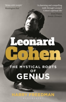 Freedman, Harry - Leonard Cohen: The Mystical Roots Of [Book]