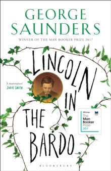 Saunders, George - Lincoln In The Bardo [Book]