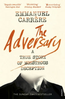 Carrere, Emmanuel - Adversary [Book]