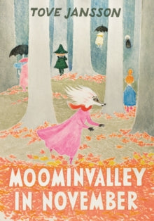 Jansson, Tove - Moominvalley In November [Book]