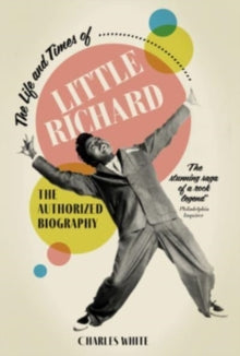 White, Charles - Life And Times Of Little Richard: The [Book]