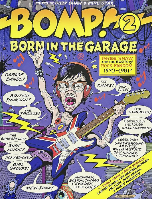 Stax, Mike And Suzy Shaw - Bomp! 2: Born In The Garage [Book]