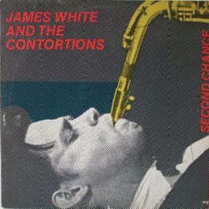 White, James And The Contortions - Second Chance [Vinyl] [Second Hand]