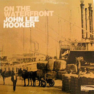 Hooker, John Lee - On The Waterfron [Vinyl] [Second Hand]