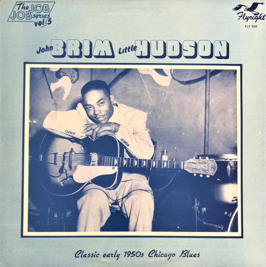Brim, John And Little Hudson - Classic Early 1950'S Chicago Blues [Vinyl] [Second Hand]