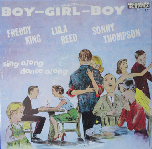 King, Freddie-Lula Reed-Sonny Thomps - Boy-Girl-Boy [Vinyl] [Second Hand]