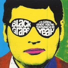 Black Grape - It's Great When You're Straight... Yeah [CD] [Second Hand]