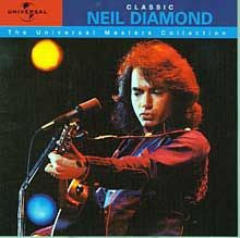 Diamond, Neil - Classic: The Universal Masters [CD] [Second Hand]