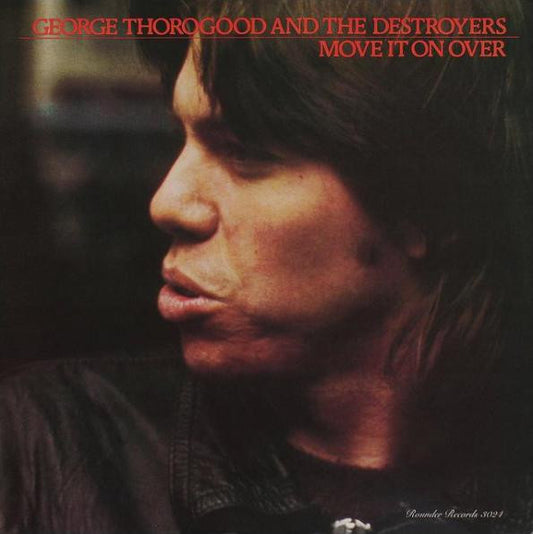 Thorogood, George And The Destroyers - Move It On Over [CD] [Second Hand]