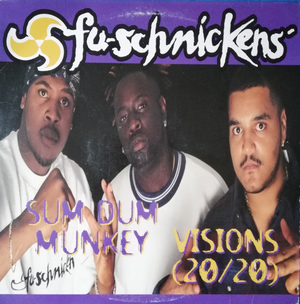 Fu-Schnickens - Sum Dum Monkey / Visions (20/20) [12 Inch Single] [Second Hand]
