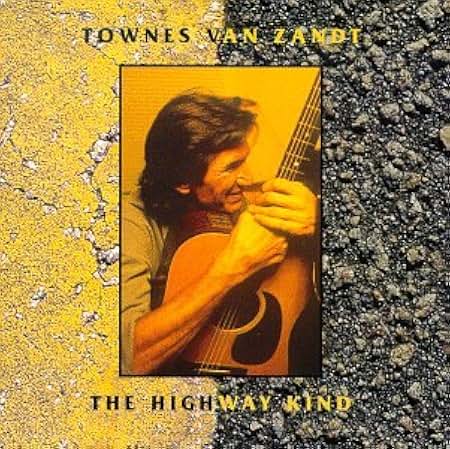 Van Zandt, Townes - Highway Kind [CD] [Second Hand]