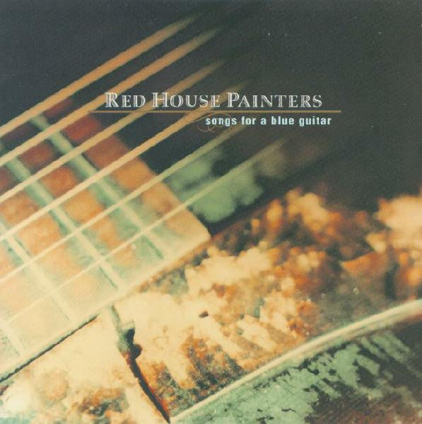 Red House Painters - Songs For A Blue Guitar [CD] [Second Hand]