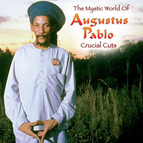 Pablo, Augustus - Mystic World: Crucial Cuts [Vinyl]