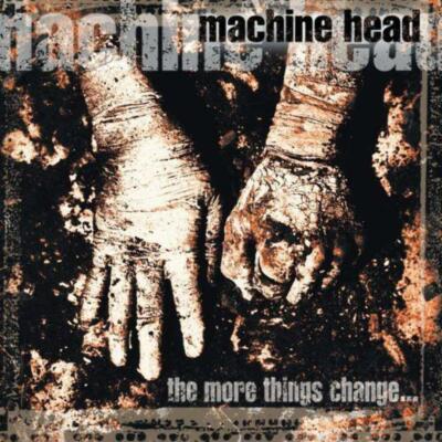 Machine Head - More Things Change... [CD]